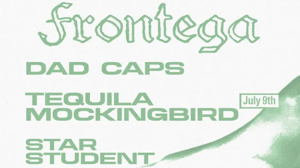 Frontega, Star Student, Dad Caps, Tequila Mockingbird