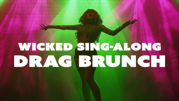 Wicked Sing-Along Drag Brunch