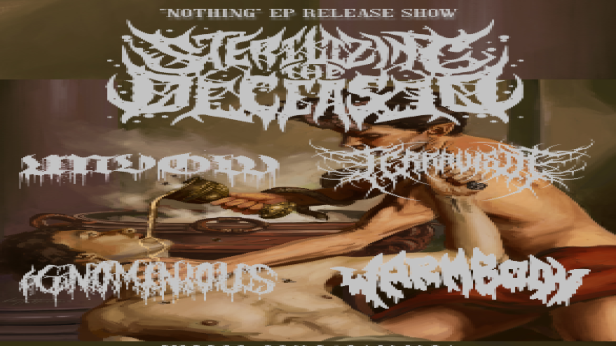 Sterilizing The Deceased, Unvow, Terra Vista, ignominious, Warm Body
