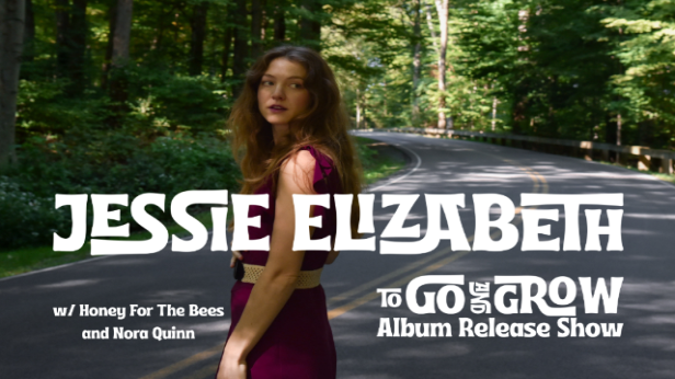 JESSIE ELIZABETH [ Album Release Show ]w/s/g Honey for the Bees + Nora Quinn