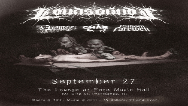 Quantifier, Char, Loudsounds, & Fathom Farewell