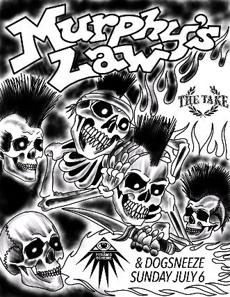 Murphy's Law + The Take + Dogsneeze