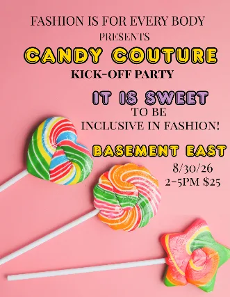 Candy Couture: Fashion Is For Every Body's 2026 Fashion Show Kick-Off Party