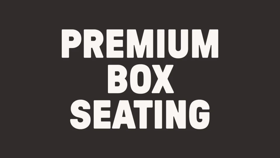 Premium Box Seats: Mock Show