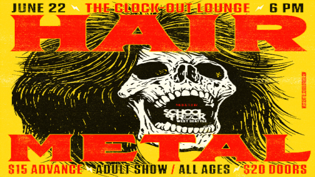 School Of Rock West Seattle Presents: Hair Metal (Adult Show) all ages