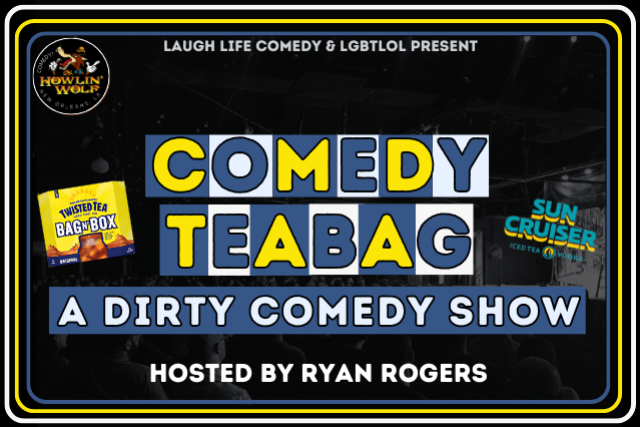 Comedy Teabag: A Dirty Comedy Show presented by Twisted Tea