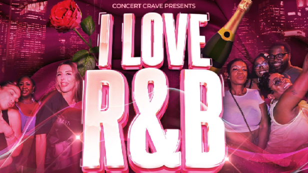 Concert Crave Presents: I Love R&B