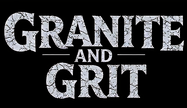 Granite and Grit