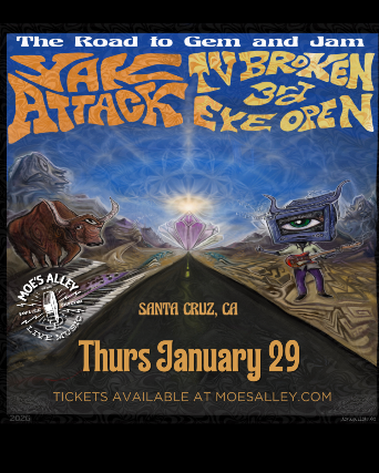 Moe's Alley Presents: Yak Attack + TV Broken Third Eye Open