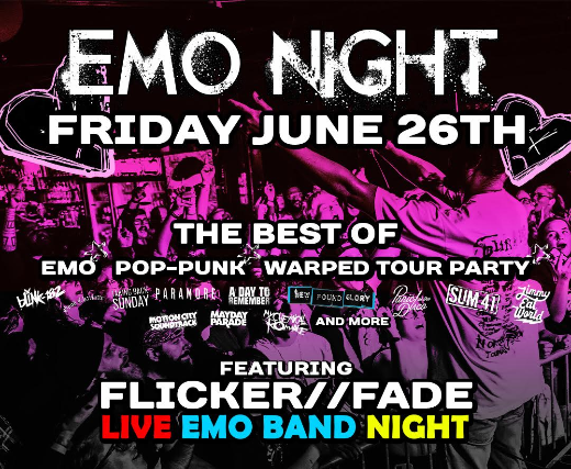 Emo Night ft. Flicker//Fade Live Band Emo Night!