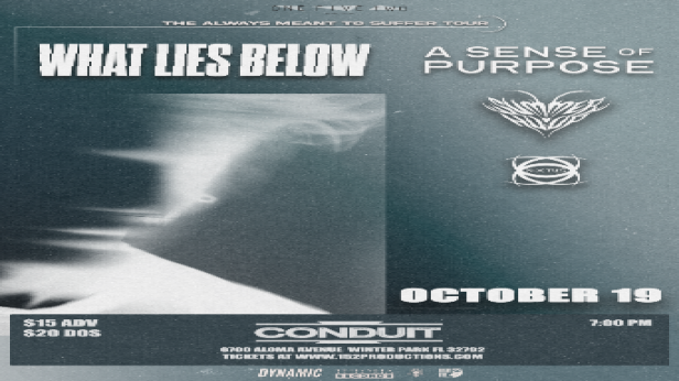 152 Productions Presents: What Lies Below, A Sense Of Purpose, Summer Hoop,and Noctus