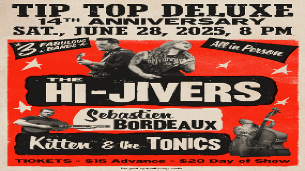 Tip Top's 14th Anniversary with The HI-Jivers, Sebastian Bordeaux and Kitten and The Tonics