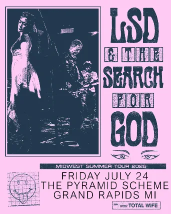SOLD OUT: LSD and the Search for God + Total Wife + lovesliescrushing
