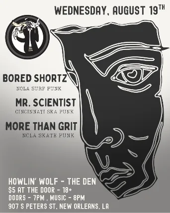 Mr. Scientist w/ Bored Shortz & More Than Grit