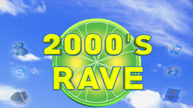 2000's Rave