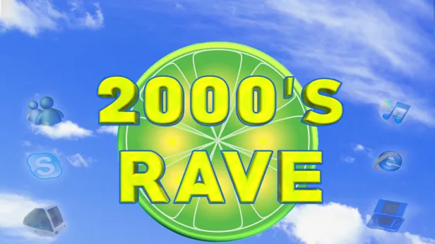 2000's Rave
