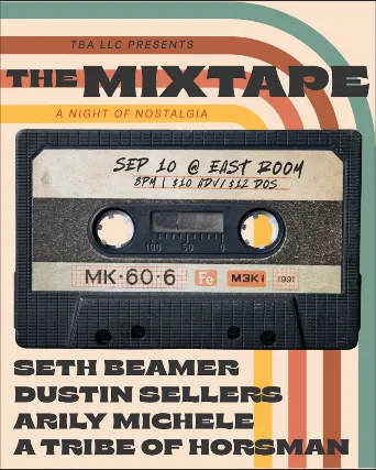 TBA LLC Presents: The Mixtape feat: Seth Beamer / Dustin Sellers / Arily Michele / A Tribe of Horsman