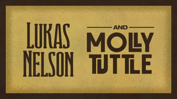 Lukas Nelson & Molly Tuttle
