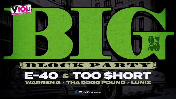Big Block Party '25: E-40 & Too $hort, Warren G, Tha Dogg Pound & more