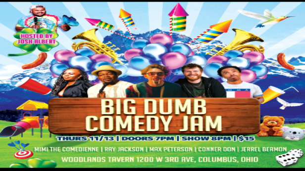 The Big Dumb Comedy Jam at Woodlands Tavern