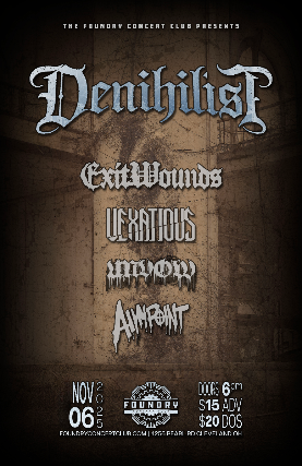 Denihilist, Exitwounds, Vexatious, Unvow, Aimpoint
