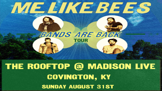 Me Like Bees - Bands Are Back Tour