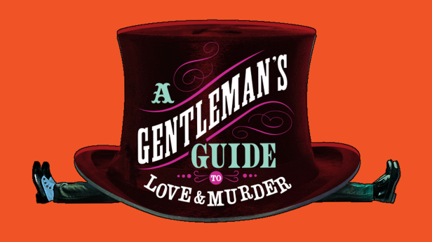 A Gentleman's Guide To Love and Murder