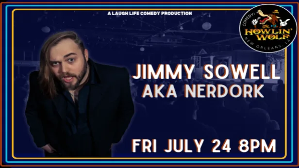 Jimmy Sowell (aka Nerdork) presented by Laugh Life Comedy