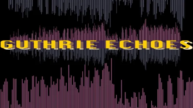 Guthrie Echoes