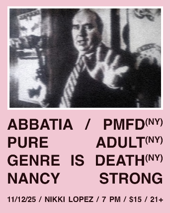 Abbatia, Pop Music Fever Dream, Pure Adult, Genre Is Death, Nancy Strong