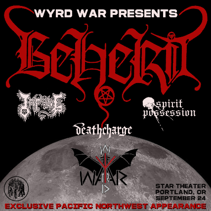BEHERIT with IMPURE + SPIRIT POSSESSION + DEATHCHARGE