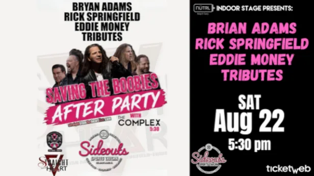 Straight From the Heart - Tributes to Bryan Adams, Rick Springfield, and Eddie Money. W/ The Complex