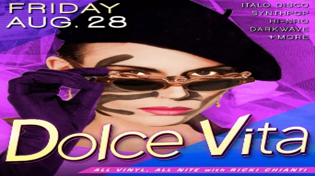 Dolce Vita: All Vinyl Italo, Synthpop, Hi-NRG Dance Party