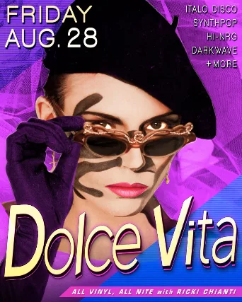 Dolce Vita: All Vinyl Italo, Synthpop, Hi-NRG Dance Party