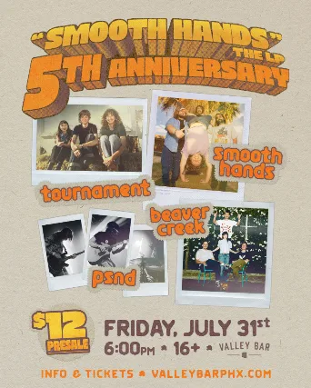 "SMOOTH HANDS" THE LP 5TH ANNIVERSARY SHOW WITH TOURNAMENT / BEAVER CREEK / PSND