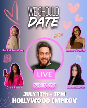 We Should Date LIVE ft. Michael Lenoci, Laurie Douglas, Wren Woods, Rachel Steinberg, Drea Renee