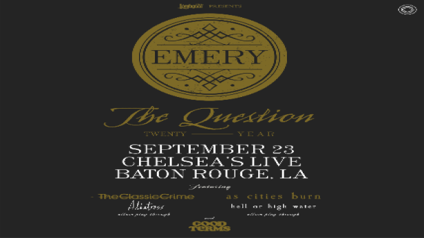 Emery 20th Anniversary of Question with As Cites Burn, The Classic Crime and Good Terms