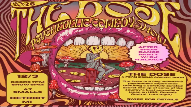 The Dose Psychedelic Comedy Show