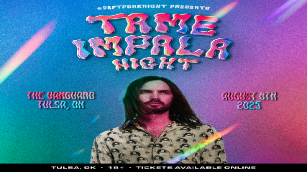 ⚡️TAME IMPALA NIGHT [TULSA, OK]⚡️[AUGUST 8TH]⚡️