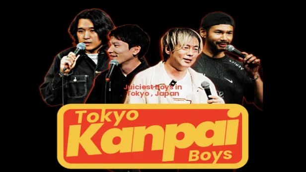 Tokyo Kanpai Boys (This Show is Performed in English)