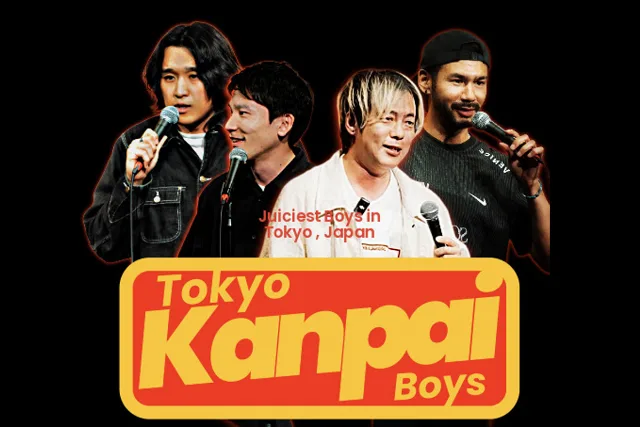 Tokyo Kanpai Boys (This Show is Performed in English)