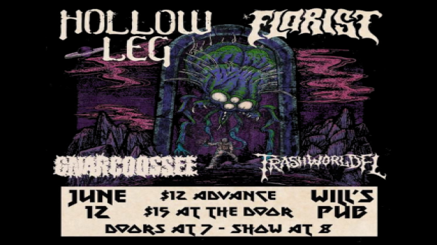 Hollow Leg Tour Kickoff w/ Florist, Gnarcossee, and Trashworld in Orlando