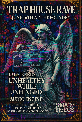 Trap House Rave, DJ SIGMA, Unhealthy While Unhinged, Audio Engine