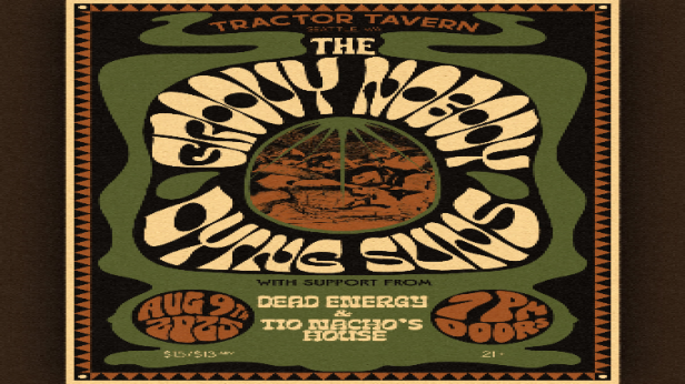 The Groovy Nobody, Dying Suns, Dead Energy, Tio Nacho's House