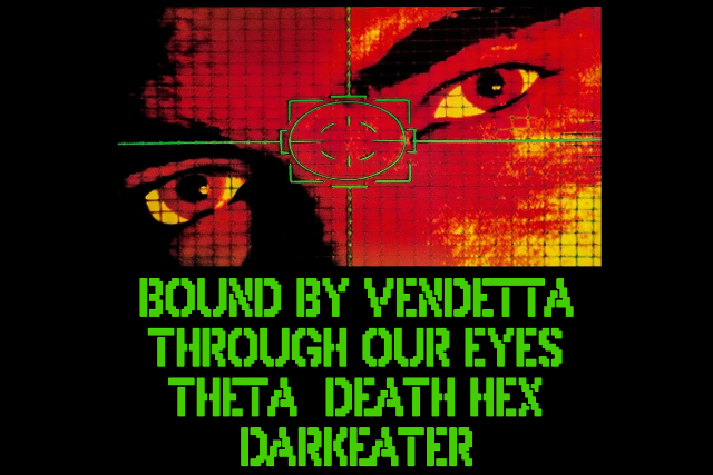 Bound By Vendetta, Through Our Eyes, Theta, Death Hex, Darkeater