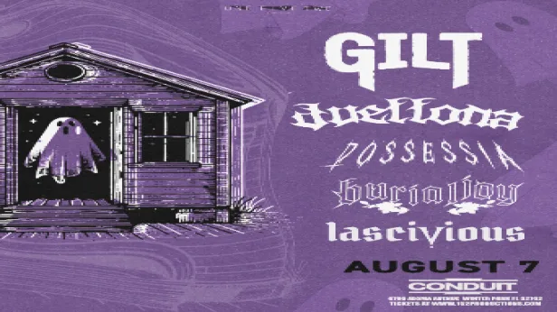 Gilt, Duellona, Possessia, Burial Joy, and Lascivious