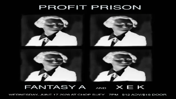 Profit Prison, Fantasy A, X E K