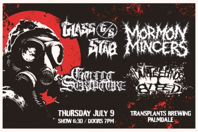FREE SHOW: GLASS STAB / MORMON MINCERS / GUILT SCRIPTURE / WITH THESE HANDS I BLEED
