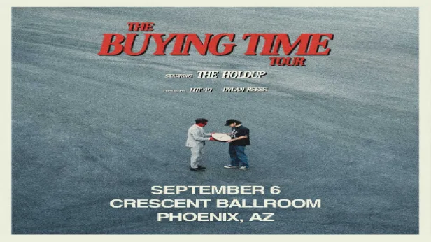 THE HOLDUP - THE BUYING TIME TOUR