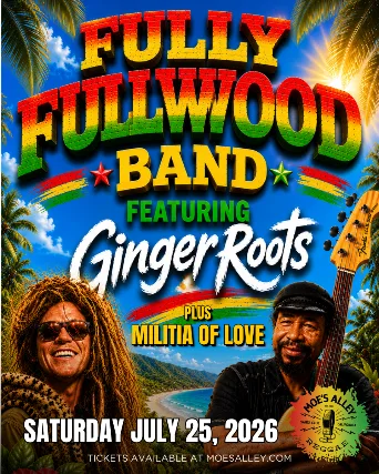 Fully Fullwood Band ft. Ginger Roots w/ Militia of Love